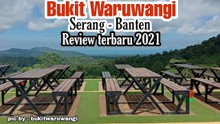 Bukit Waruwangi Padarincang | Serang Banten