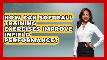 How Can Softball Training Exercises Improve Infield Performance? | Softball Basics and Beyond News