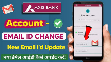 How to Update Axis Bank Account Email Id Online । Axis Bank Account Email Id Change Kaise Kare