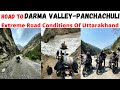 Road to darma valley  dugtu village  panchachuli uttarakhand  extreme roads of uttarakhand   day 3