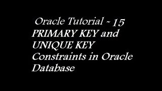 PRIMARY KEY and UNIQUE KEY Constraints in Oracle Database