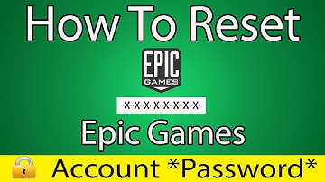 How To Reset Epic Games Account Password Update 2020