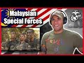 Marine reacts to the Malaysian Special Forces (Grup Gerak Khas)