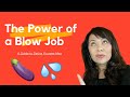 The Power of a Blow Job