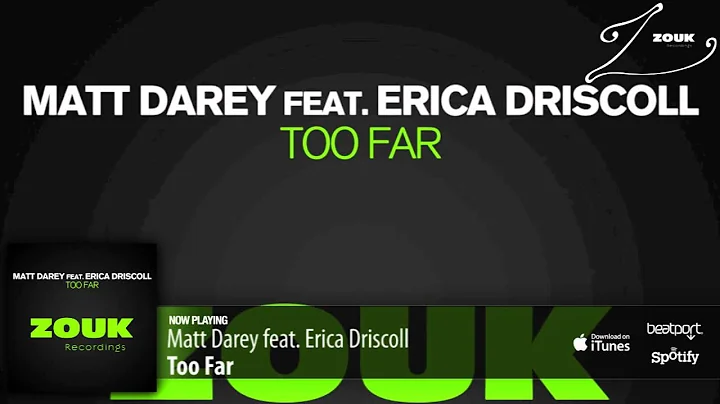 Matt Darey feat. Erica Driscoll - Too Far (Extende...