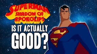Is Superman: Shadow of Apokolips GOOD?