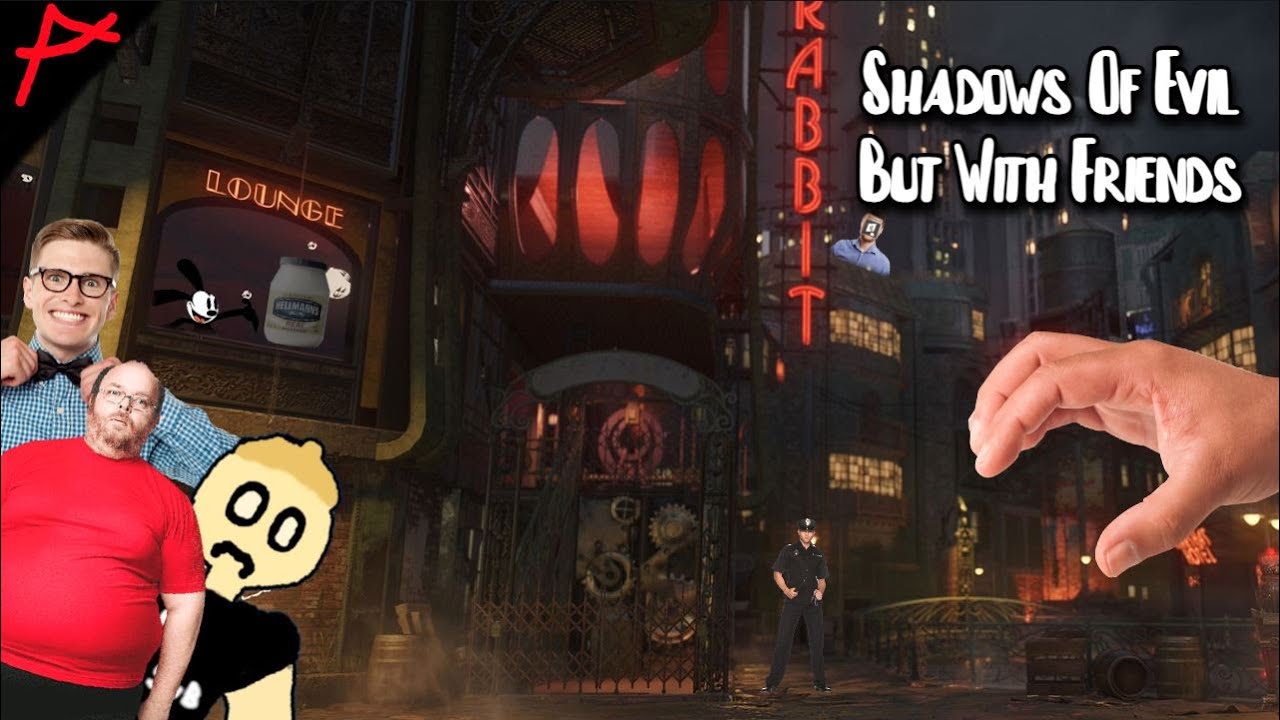 Shadows Of Evil But With Friends