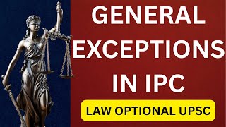 General Exceptions in IPC  #lawoptional #lawoptionalupsc