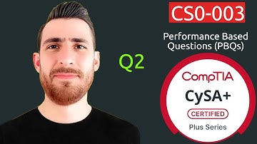 CySA+ | CS0 003 | PBQ Example | Performance Based Question 2 | Attack Defense Mitigation