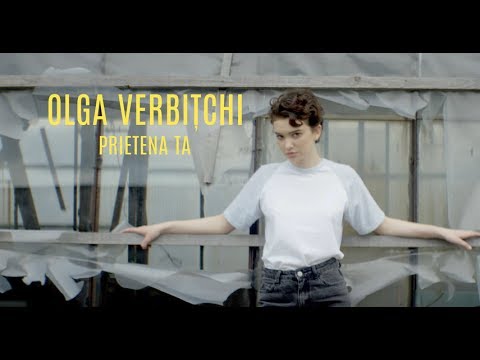 Olga Verbitchi-Prietena ta(lyrics-versuri)