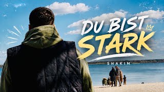 SHAKIM - DU BIST STARK (Offizielles Video) | prod. by Shakim