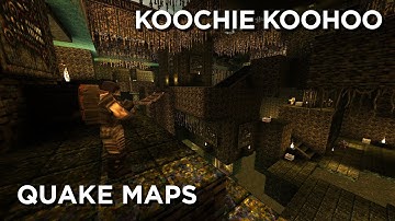 Quake Maps - Koochie Koohoo
