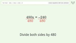 Solve 240x+240x+240=0: Linear Equation Video Solution | Tiger Algebra