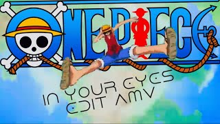 Snoh Aalegra | In Your Eyes | One Piece AMV