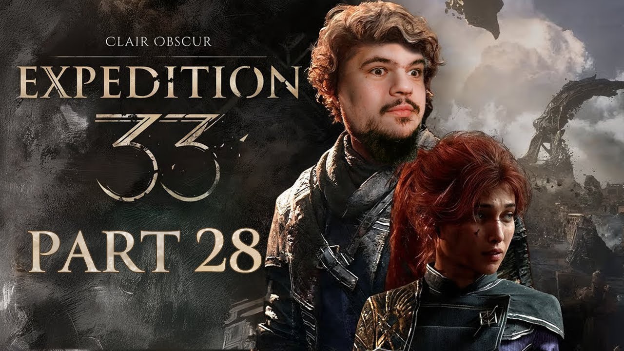 Clair Obscur: Expedition 33 - Playthrough - Part 28