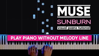Muse - Sunburn (Visual Piano Tutorial)