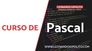 Curso de  Pascal - Aula 3