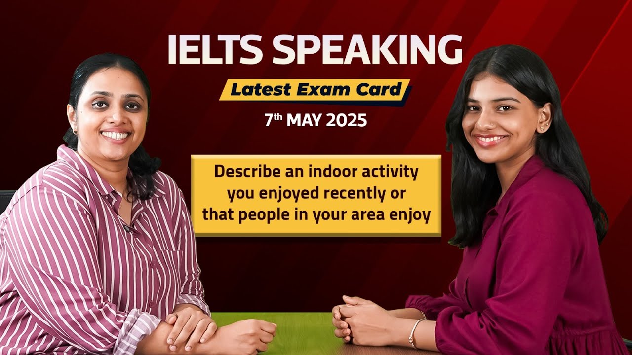 IELTS Speaking | Describe an Indoor Activity You Enjoyed
