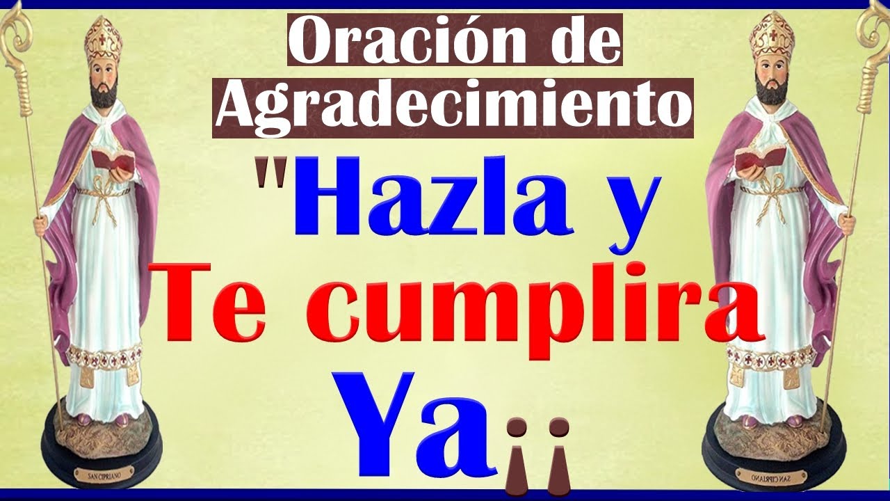 ORACIÓN a SAN CIPRIANO ⭐⭐⭐ PARA AGRADECER UN FAVOR O MILAGRO ⭐ - YouTube