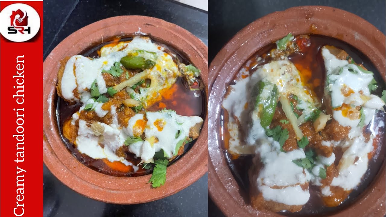 Chicken Creamy tandoori masala easy recipe from Sohail Rajkotwala Home 