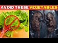 These 6 vegetables are destroying your kidneys health