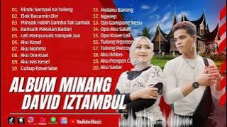 LAGU MINANG DAVID IZTAMBUL ELOK BACAMIN DIRI || FULL ALBUM TERBAIK DAN TERPOPULER