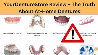 YourDentureStore Review – The Truth About At-Home Dentures