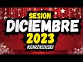 Sesion DICIEMBRE 2023 MIX (Reggaeton, Comercial, Trap, Flamenco, Dembow) Oscar Herrera DJ