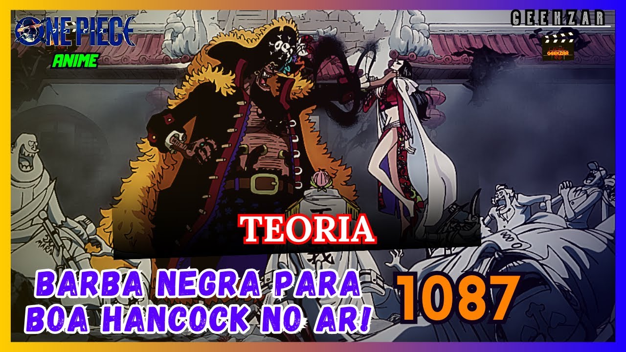 One Piece  Afinal, como seria se Barba Negra tivesse os poderes de Hancock?