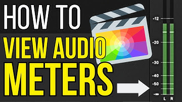 How to View Audio Meters in Final Cut Pro