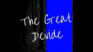 Video thumbnail of "The Great Devide"