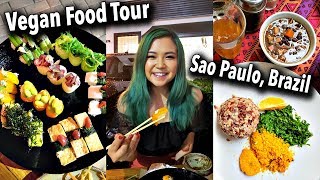 WHAT I ATE AS A VEGAN in Sao Paulo (VEGAN FOOD TOUR IN BRAZIL part.1)