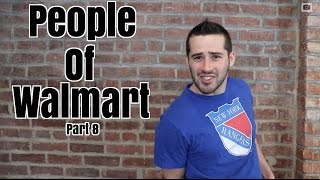 People Of Walmart Pt 8 @JoeSantagato