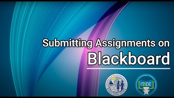 Submitting Assignments on Blackboard