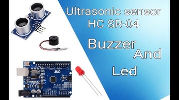 Arduino uno Ultrasonic Sensor HC-SR04 with buzzer and led