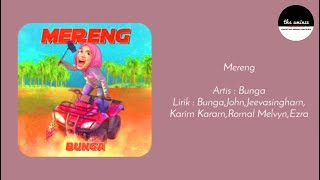 Mereng ~ Bunga (Lirik)