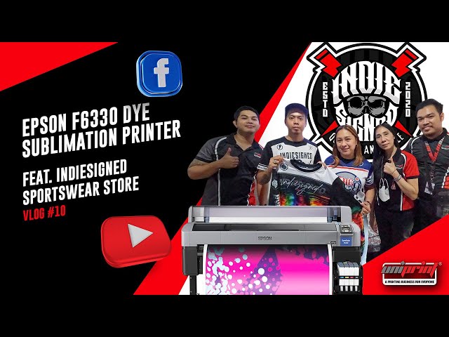 Vlog #10: Epson F6330 Dye Sublimation Printer feat. Indiesigned Sportswear  Store - YouTube