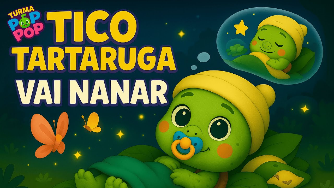 Tico Tartaruga 🐢 | Vai Nanar com Música Suave 💫 | Canção de Ninar para Bebês
