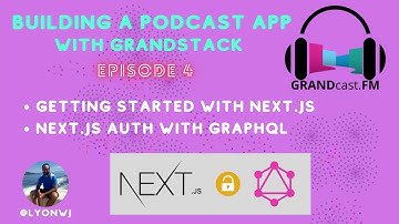 Next.js & GraphQL Authentication | Building A GRANDstack Podcast App: Episode 4