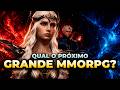 O próximo Grande MMORPG? NOVIDADES NO CANAL