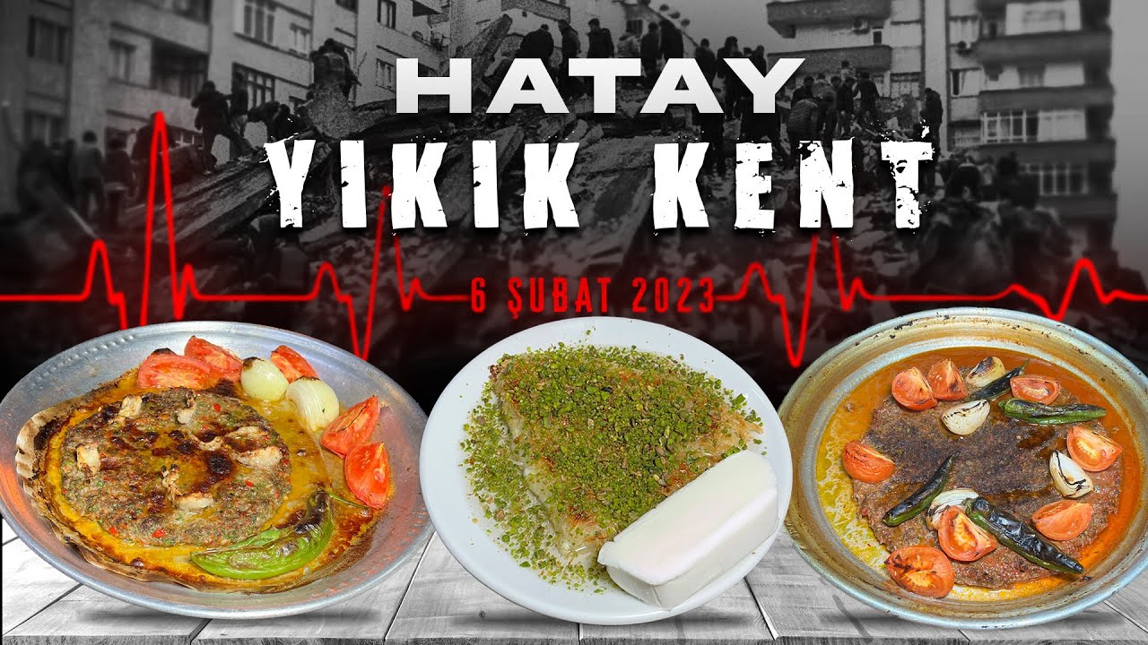 HATAY’IN YIKILMAYAN LEZZETLERİ #deprem #hatay #antakya