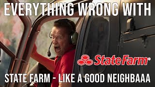 Everything Wrong With State Farm - "Like a Good Neighbaaa"
