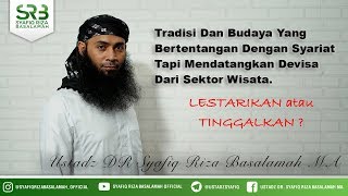 Tradisi Dan Budaya Yang Bertentangan Dengan Syariat Tapi Mendatangkan Devisa Dari Sektor Wisata