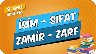 Dil Bilgisi İsim Sıfat Zamir Zarf 9Sınıf Edebiyat 