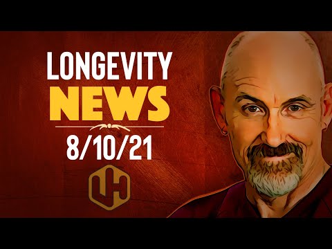 LONGEVITY NEWS: August, 2021:  Too Many Cool Things To List