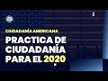 Practica de ciudadanía americana en 2020