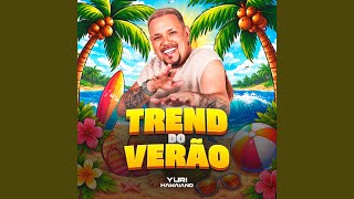 Trend do Verão - Yuri Hawaiano