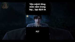 Ta làm tạp dịch trong tông môn [p27]  #tutien  #xuyênkhông