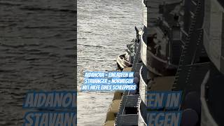 AIDAnova - Einlaufen in Stavanger - Norwegen mit Hilfe eines Schleppers