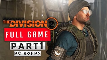 THE DIVISION 2 Gameplay Walkthrough Part 1 INTRO & Theater Settlement Mission [1440p 60FPS PC]